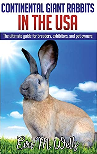 Continental Giant Rabbits in USA: The ultimate guide for breeders, exhibitors, and pet owners