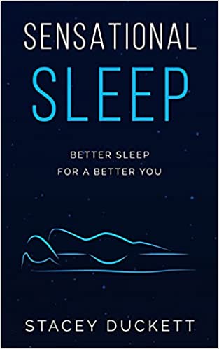 Sensational Sleep: Better Sleep for a Better You