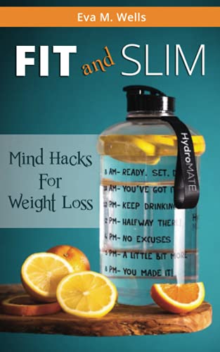 Fit and Slim: Mind hacks for weight loss