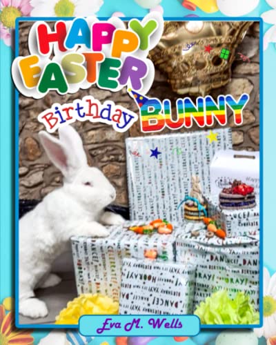Happy Easter, Birthday Bunny